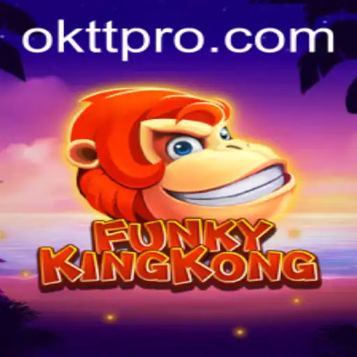 FunkyKingKong: An In-Depth Dive into OKTT's Exciting New Adventure