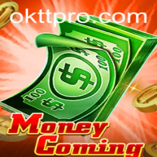 Exploring the Dynamics of MoneyComing: A Comprehensive Guide to OKTT