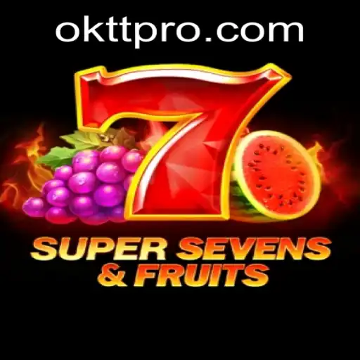 Dive into the World of 7SuperSevensFruits and Discover the Magic of OKTT