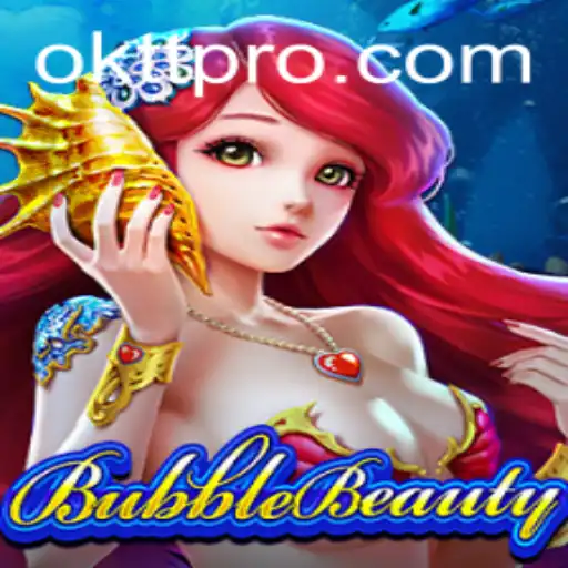 BubbleBeauty: A Captivating Adventure with OKTT