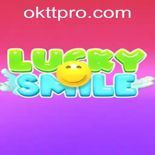 Discovering LuckySmile: The Thrilling World of OKTT